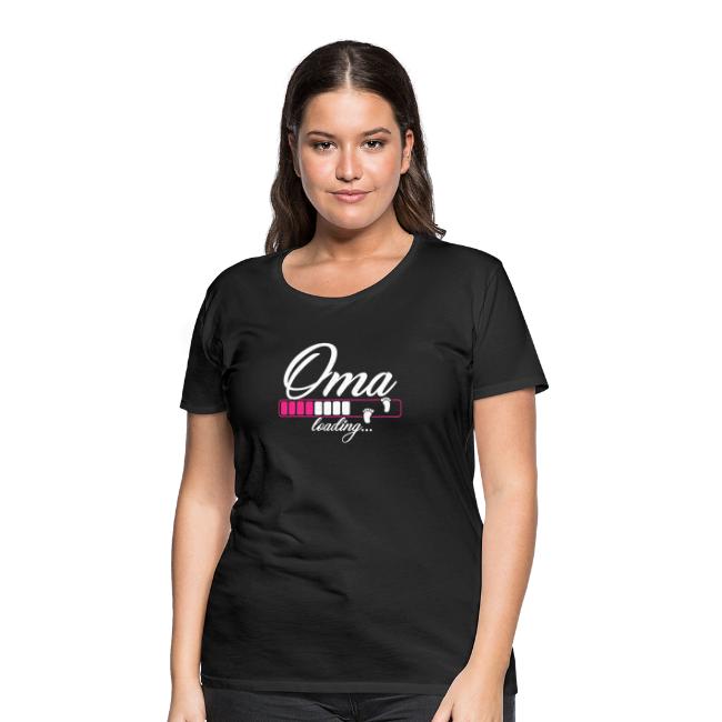 Oma loading - du wirst Oma Frauen Premium T-Shirt